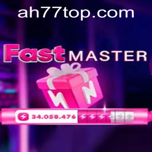 FastMaster: Revolutionizing the Gaming World with ah77